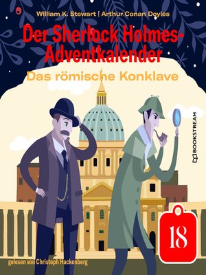 cover image of Das römische Konklave--Der Sherlock Holmes-Adventkalender, Tag 18